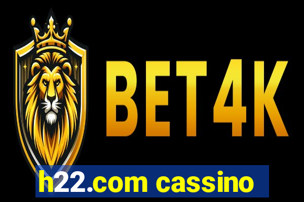 h22.com cassino